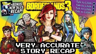 Borderlands 3 Very Accurate Story Recap (+ New Tales!)