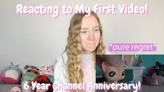 Reacting to my first video! (6 Year Channel Anniversary)