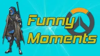 Overwatch Is Fun - Overwatch Best Moments