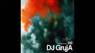 Debuger Podcast 012 - DJ GrujA