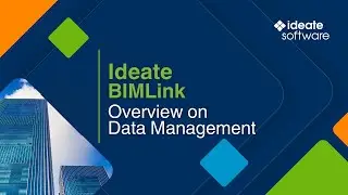 Ideate BIMLink - Overview on Data Management
