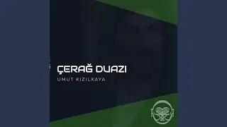 Uyansın Çerağ (feat. Umut Kızılkaya)