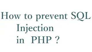 How to prevent SQL injection in PHP ?