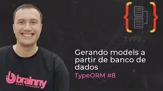 TypeORM #8 - Geração automática de models a partir do banco de dados