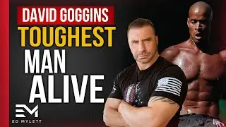 Lessons from the TOUGHEST Man ALIVE! David Goggins