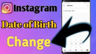 Instagram Date of Birth Change Kaise Kare | How to Change Date of Birth on Instagram
