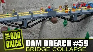 LEGO Dam Breach #59 - Bridge Collapse