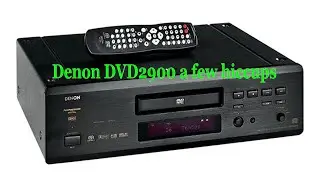 Denon DVD2900 Part 1.  I'm getting a few hiccups after 20 years service