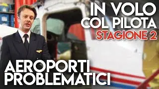 In Volo col Pilota - Aeroporti problematici