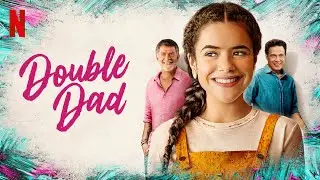 Два отца (Double Dad) - русский трейлер (субтитры) | Netflix