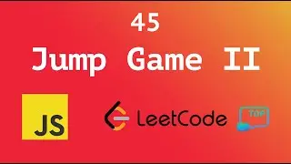 Leetcode 45 - Jump Game II | Javascript - Top Interview 150