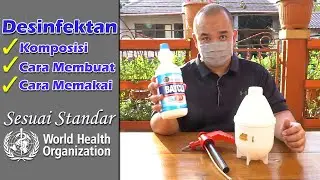 Cara Membuat dan Menggunakan Desinfektan yang Benar Versi WHO