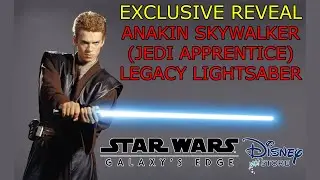 EXCLUSIVE REVEAL - Anakin Skywalker (Jedi Apprentice) Legacy Lightsaber hilt coming to Galaxy's Edge