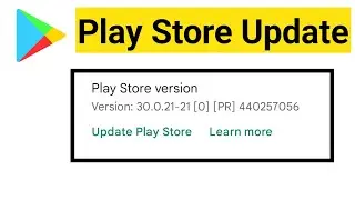 how can I update Google Play Store || Google Play Store Update
