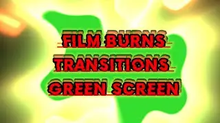 No Copyright Free-Film Burns Transitions Green Screen
