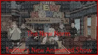 The New Norm: Twitter’s Animated Right-Wing Sitcom