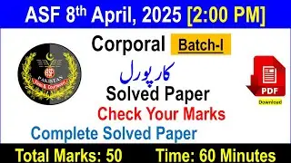 ASF Corporal 8th April, 2025 (Batch-I) Time 2:00 PM Complete Solved Paper in one video with PDF file