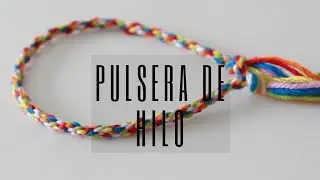 DIY: PULSERA DE HILO- MANUALIDADES PARA HACER CON NIÑOS #1 