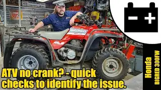 ATV no crank - electric start quick & easy checks to indentify the problem 