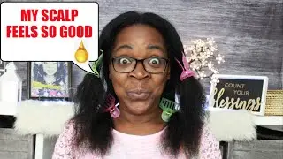 PREPPING AND OILING MY SCALP FOR MY LONG TERM PROTECTIVE STYLE
