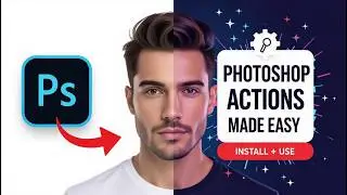 How to install & use Photoshop Actions