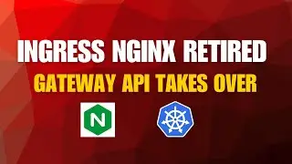 Kubernetes Deprecates Ingress NGINX! What You Must Do Before 2026