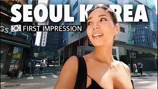 First Impression in Seoul - South Korea!  🇰🇷 (do I like it?)
