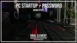 PC Startup sound effect @ by VIRAL Element