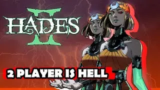 2 Player Hades 2 is Hell