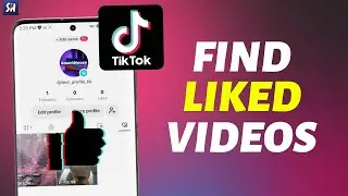 How to See LIKED Videos on TikTok?
