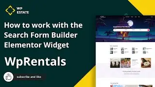 How to work with the Search Form Builder Elementor Widget in WPRentals theme.