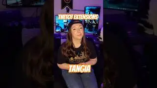 Twitch Extensions: Tangia