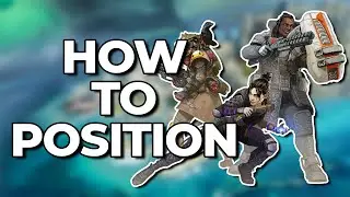 HOW TO POSITION | Apex Legends