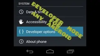 How to turn on Developer mode in any Android device