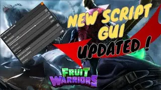 Fruit Warriors Script GUI | Auto Farm | Auto Quest | Claim Chests  New Updated Script