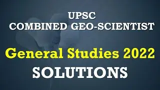 GS 2022 paper solution| UPSC combined geo scientist exam 2022| General studies paper solutions|