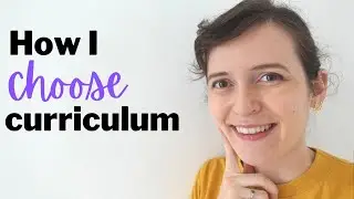 How to Choose Homeschool Curriculum | My Process for Deciding What Curriculum to Buy