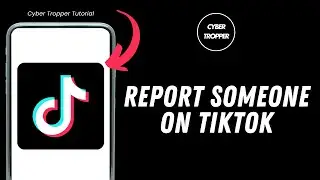 How To Report Someone On TikTok