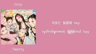 Itzy - Twenty 가사 (mm sub lyrics)