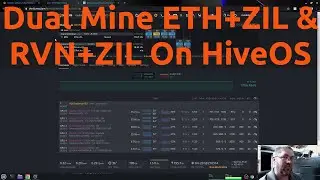 Dual Mine ETH+ZIL & RVN+ZIL On HiveOS