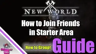 New World: How To Meet Friends in Starter Area - How to Group - Questing