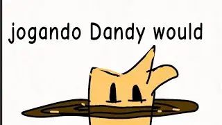 Jogando Dandy would