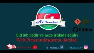 Veb Proramlaşdırma Dərsləri - Git ve GitHub.