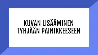 DialoQ Talk: Kuvan lisääminen tyhjään painikkeeseen