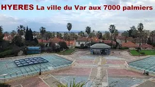 Flânerie à HYERES station balnéaire et 