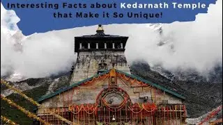 Kedarnath Temple | History of Kedarnath Temple | Most interesting facts of Kedarnath Temple | Shiva