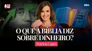 Qual é o caminho para uma vida financeira saudável? Com Patricia Lages | Plenicast #84