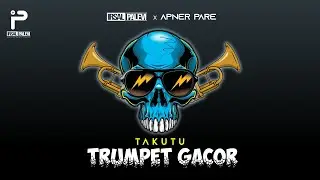 💥TRUMPET GACOR x TAKUTU REMIX 2024 (Irsal Palevi x. Apner Pare)