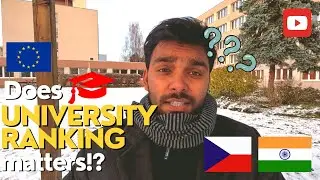 Does University Ranking Matters? | Brief Description | Manvendra Prague | Europe | India