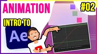 Intro to AFTER EFFECTS for BEGINNERS 2: Animation, Easing, Keyframes